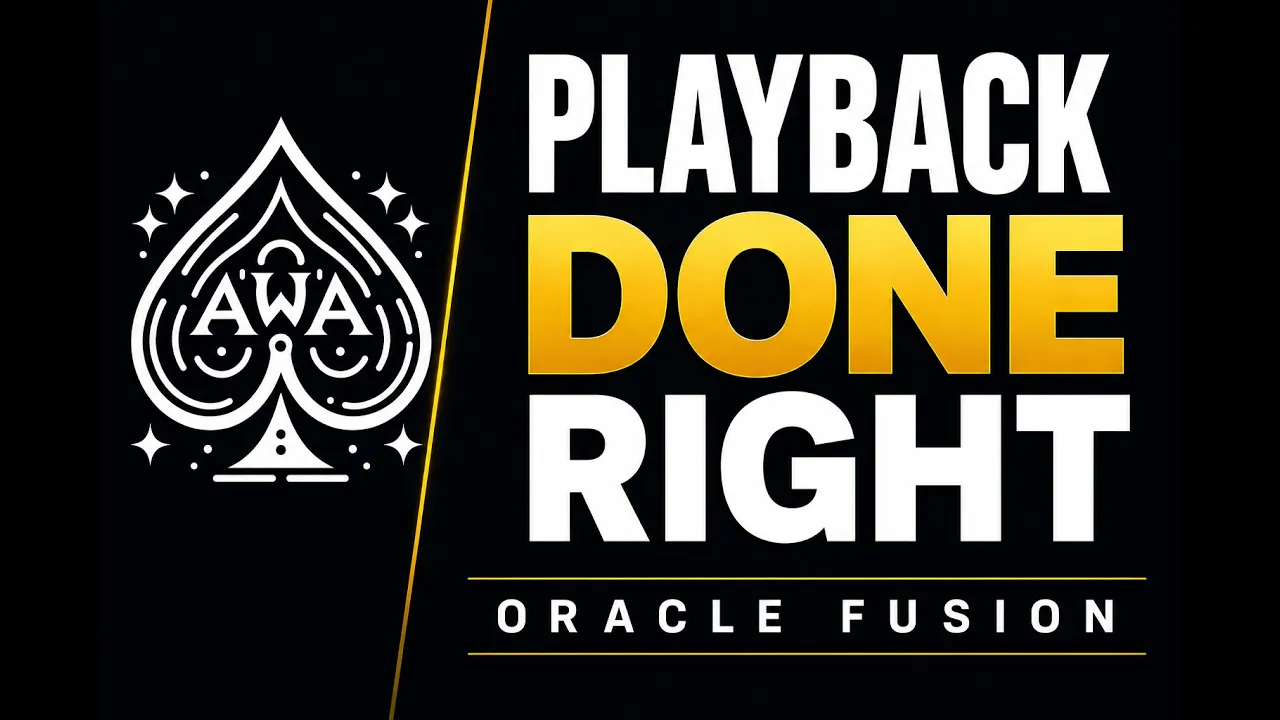 Oracle Fusion Process Playback: A Strategy for Implementation Success